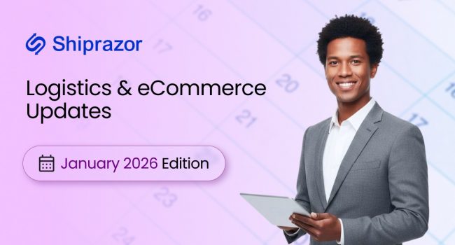 Logistics and eCommerce Updates January 2026
